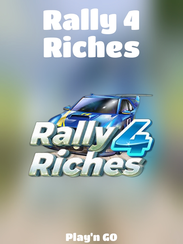 Rally 4 Riches slot Play'n GO