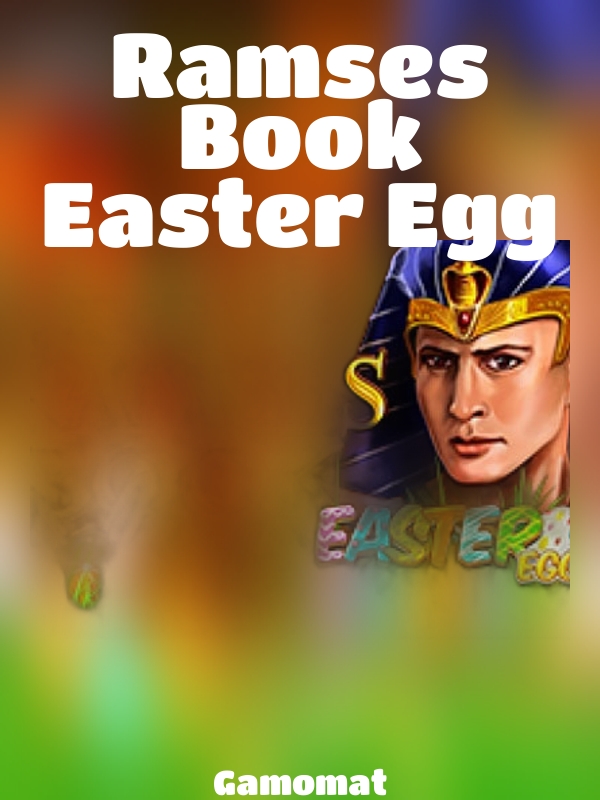 Ramses Book Easter Egg slot Gamomat