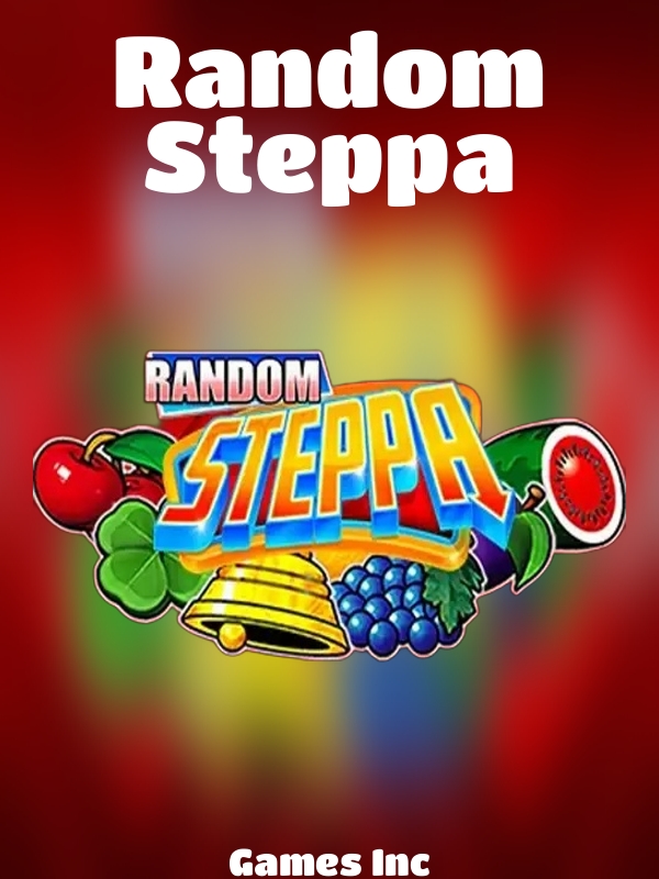 Random Steppa slot Games Inc