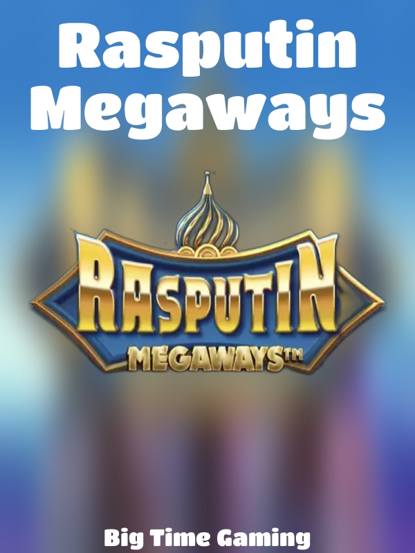 Rasputin Megaways slot Big Time Gaming