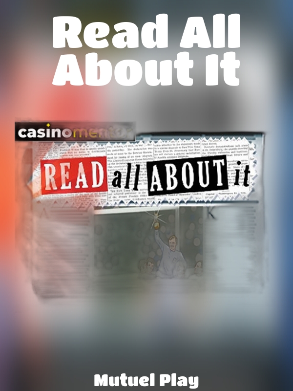 Read All About It slot Mutuel Play