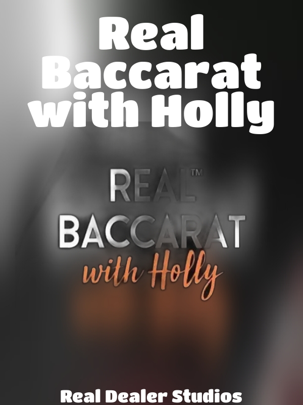 Real Baccarat with Holly slot Real Dealer Studios