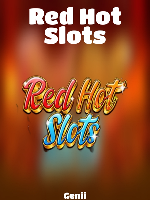 Red Hot Slots slot Genii