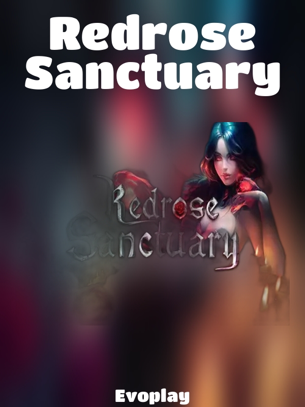 Redrose Sanctuary slot Evoplay