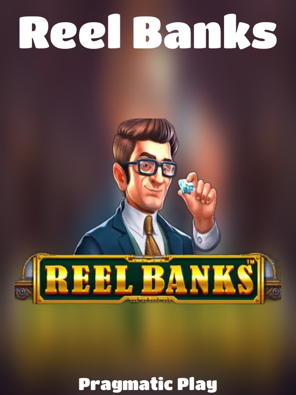 Reel Banks slot Pragmatic Play