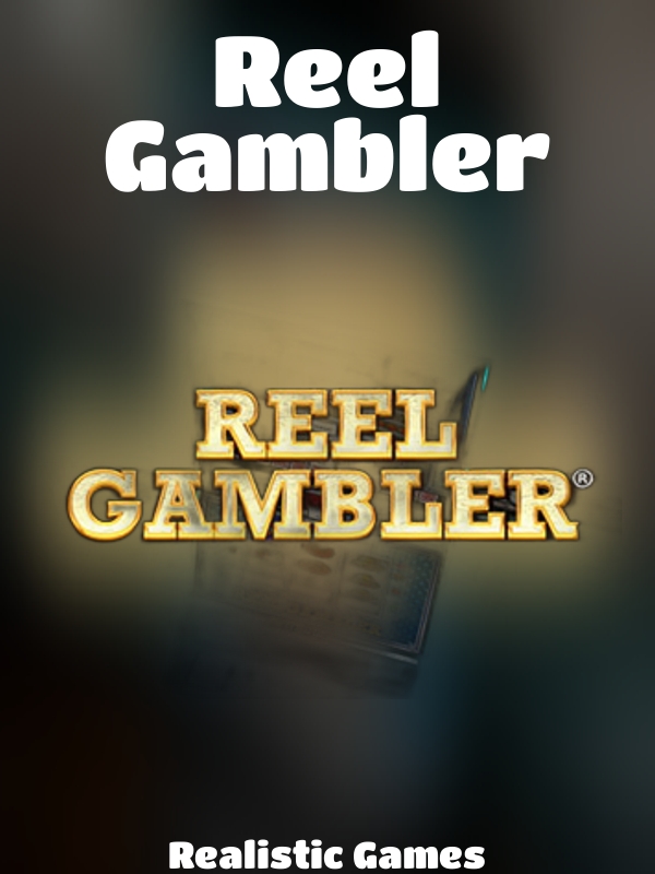 Reel Gambler slot Realistic Games