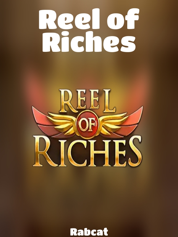 Reel of Riches slot Rabcat