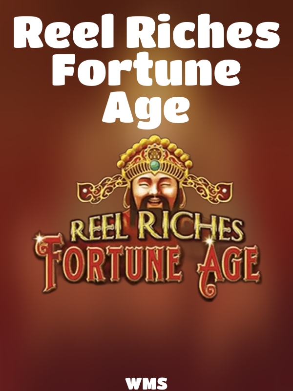 Reel Riches Fortune Age slot WMS