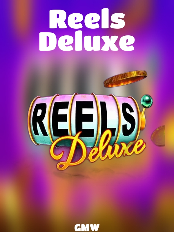 Reels Deluxe slot GMW