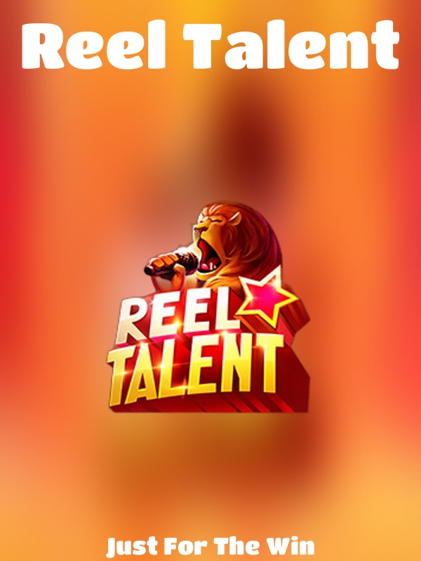 Reel Talent slot Just For The Win