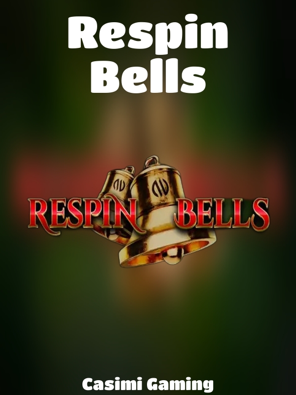 Respin Bells slot Casimi Gaming