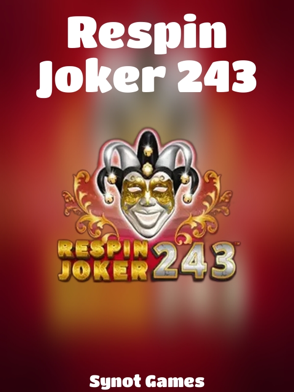 Respin Joker 243 slot Synot Games