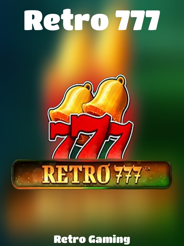 Retro 777 slot Retro Gaming