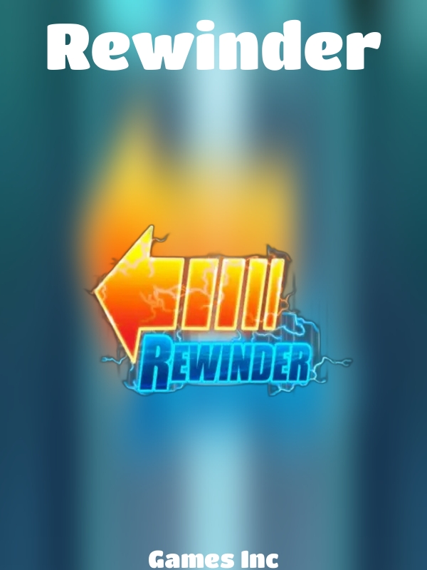 Rewinder slot Games Inc