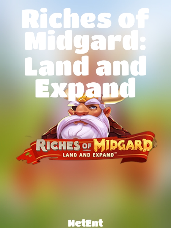 Riches of Midgard: Land and Expand slot NetEnt