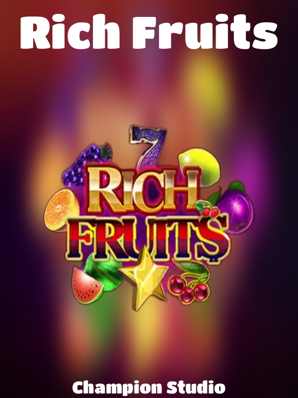 Rich Fruits slot Champion Studio