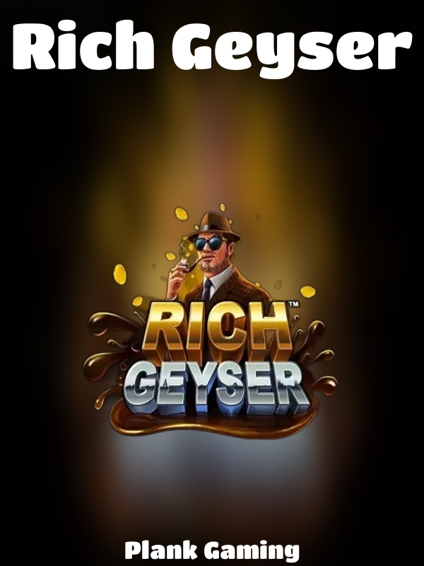 Rich Geyser slot Plank Gaming