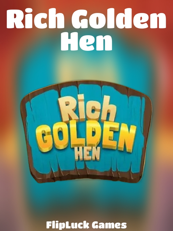 Rich Golden Hen slot FlipLuck Games