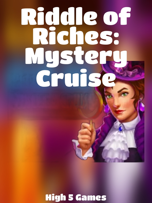 Riddle of Riches: Mystery Cruise slot High 5 Games