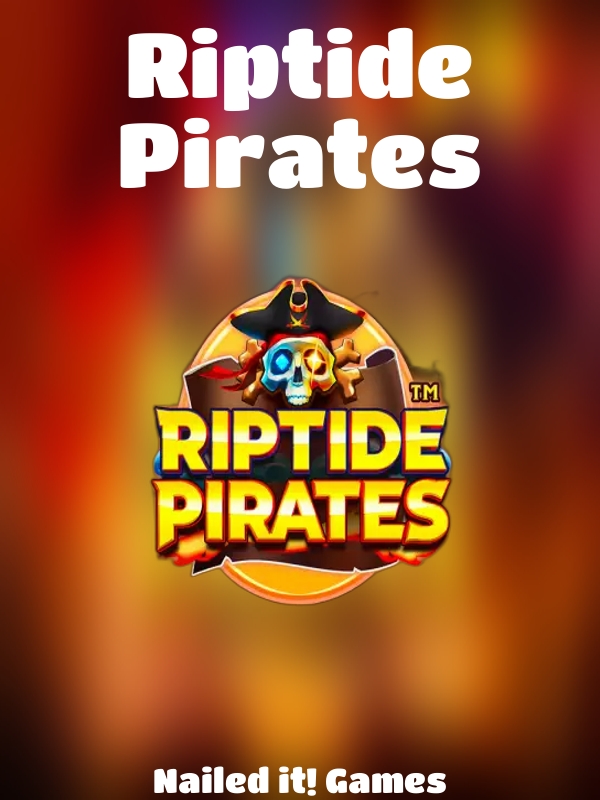 Riptide Pirates slot Nailed it! Games