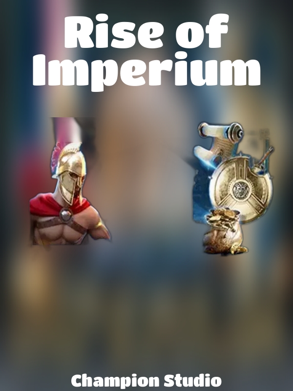 Rise of Imperium slot Champion Studio