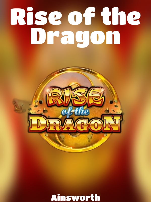 Rise of the Dragon slot Ainsworth