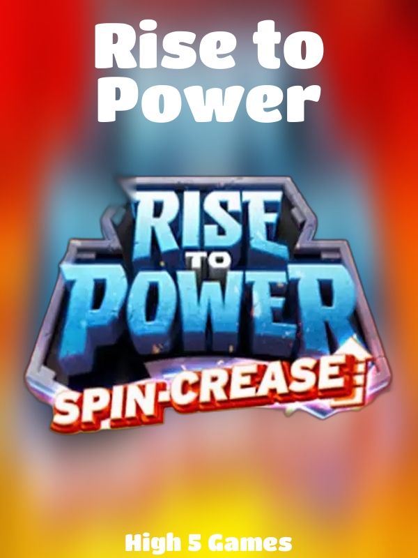 Rise to Power slot High 5 Games