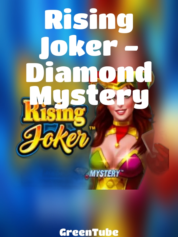 Rising Joker - Diamond Mystery slot GreenTube