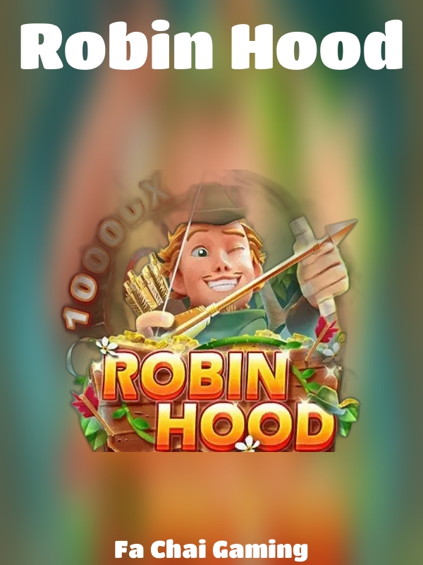 Robin Hood slot Fa Chai Gaming