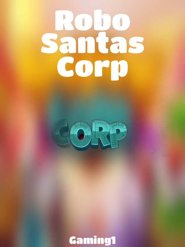 Robo Santas Corp slot Gaming1