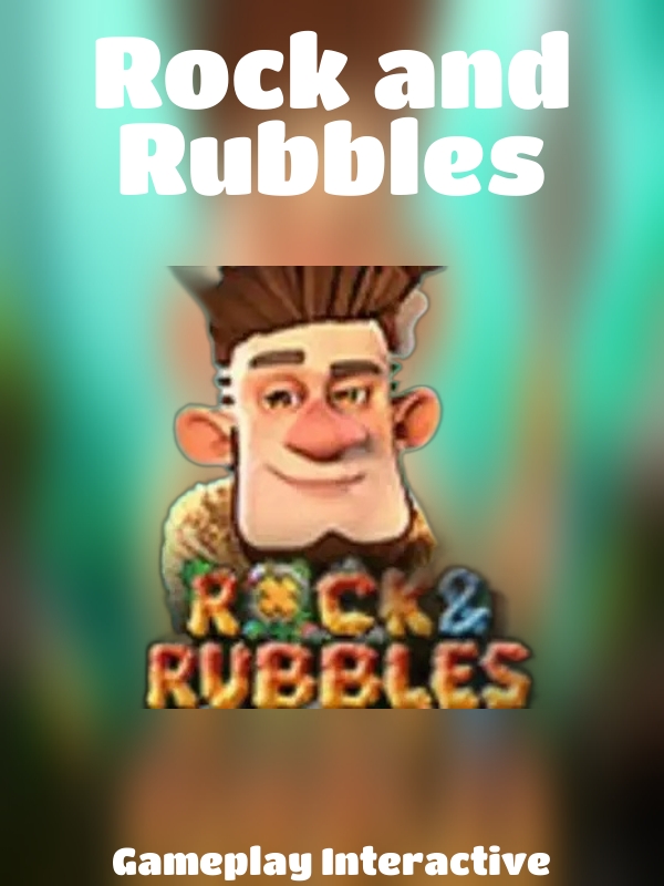 Rock and Rubbles slot Gameplay Interactive