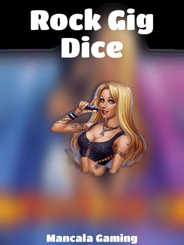 Rock Gig Dice slot Mancala Gaming