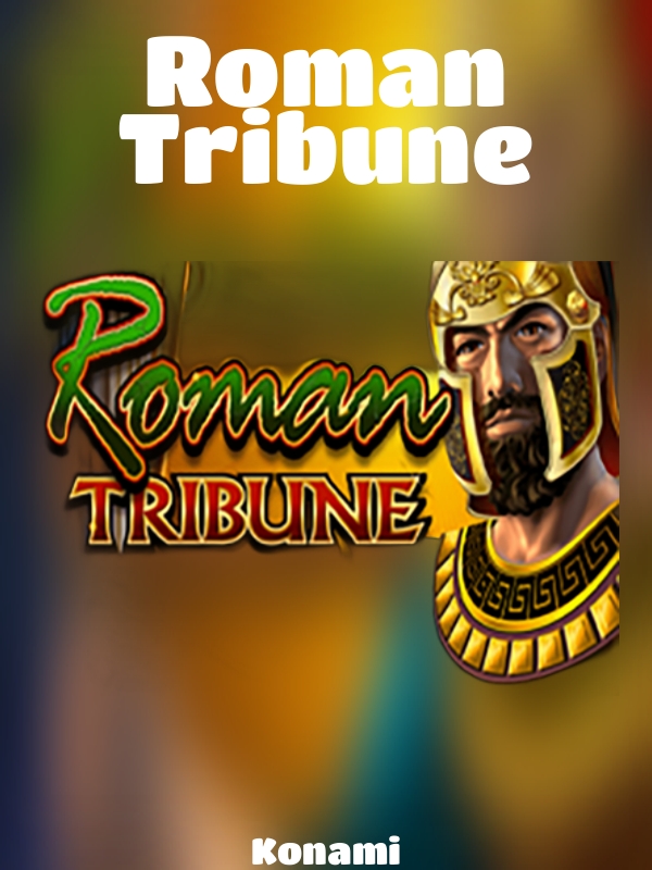 Roman Tribune slot Konami