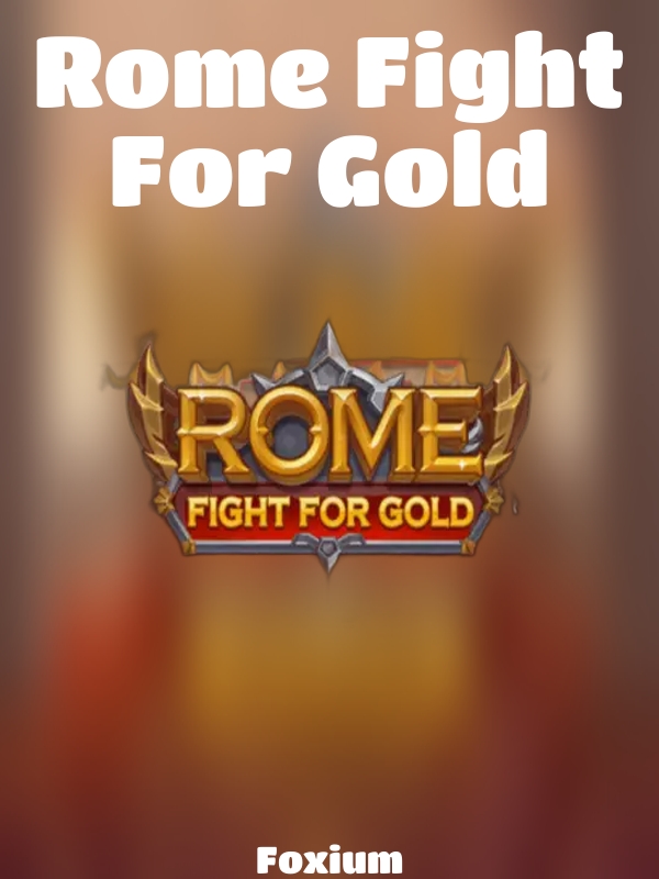 Rome Fight For Gold slot Foxium