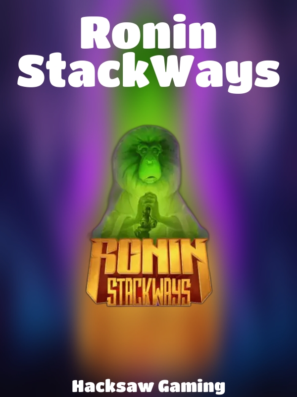 Ronin StackWays slot Hacksaw Gaming