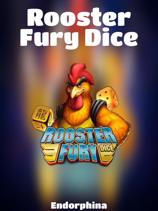 Rooster Fury Dice slot Endorphina