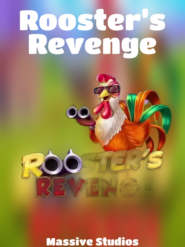 Rooster’s Revenge slot Massive Studios