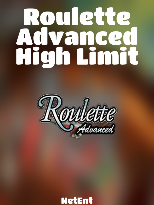 Roulette Advanced High Limit slot NetEnt