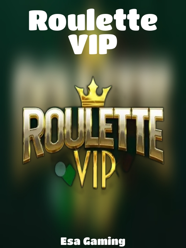 Roulette VIP slot Esa Gaming