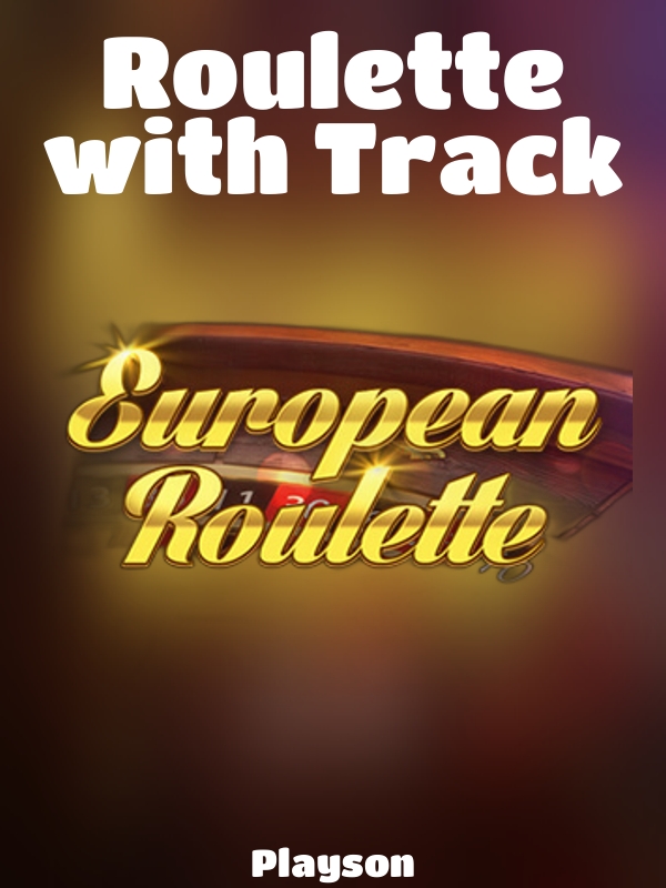 Roulette with Track slot Playson