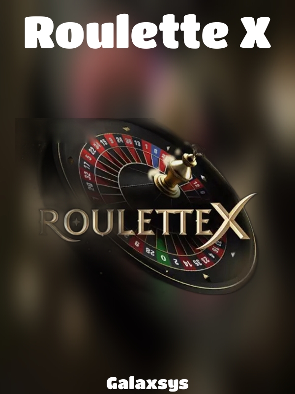 Roulette X slot Galaxsys