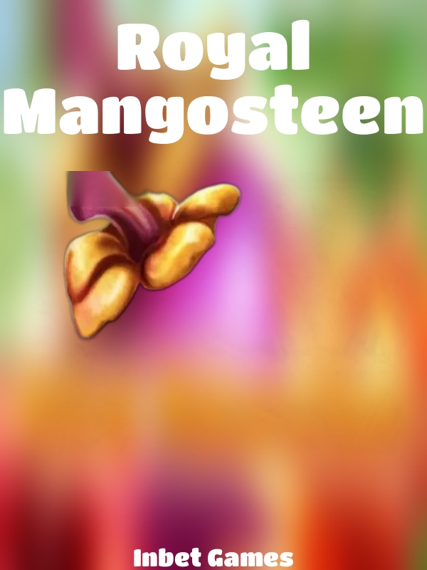 Royal Mangosteen slot Inbet Games