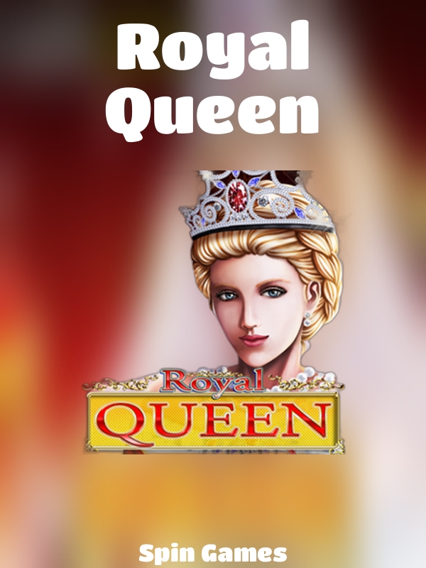 Royal Queen slot Spin Games