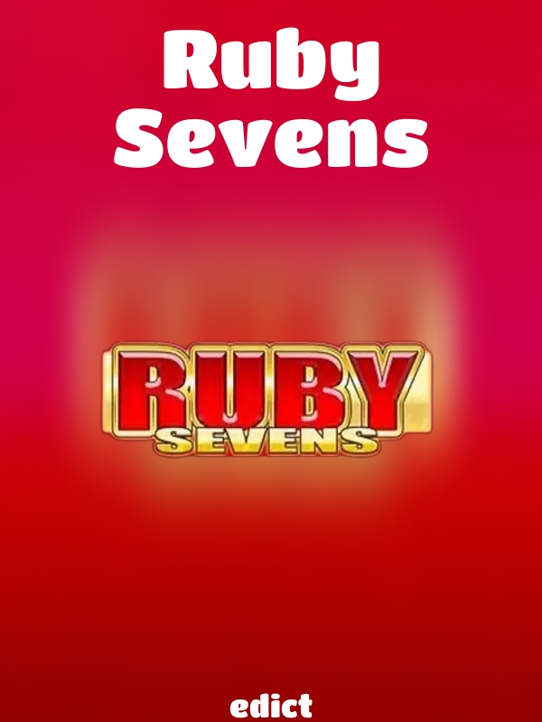 Ruby Sevens slot edict