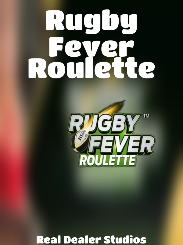 Rugby Fever Roulette slot Real Dealer Studios