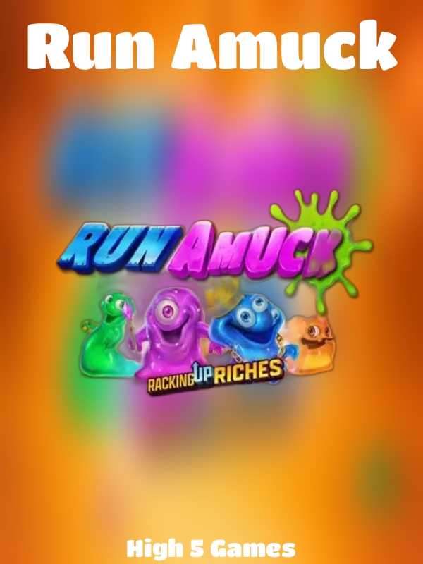 Run Amuck slot High 5 Games