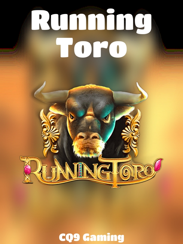 Running Toro slot CQ9 Gaming