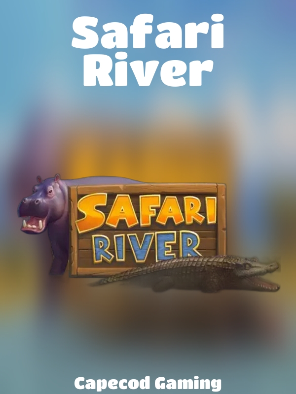 Safari River slot Capecod Gaming