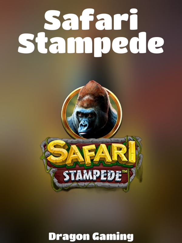 Safari Stampede slot Dragon Gaming