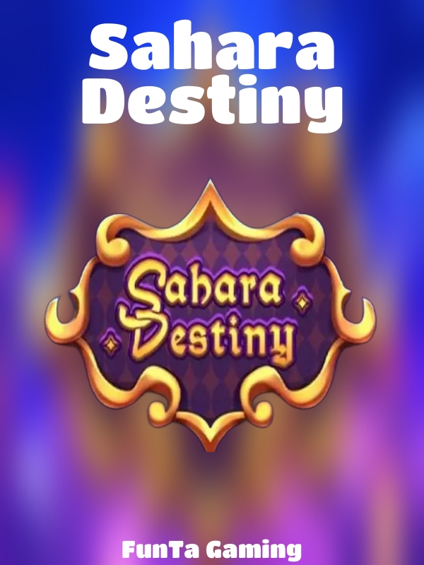 Sahara Destiny slot FunTa Gaming